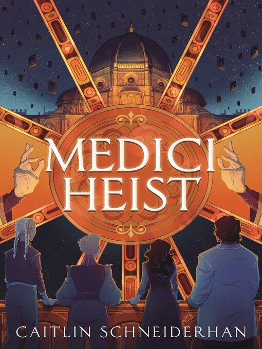 Title details for Medici Heist by Caitlin Schneiderhan - Available